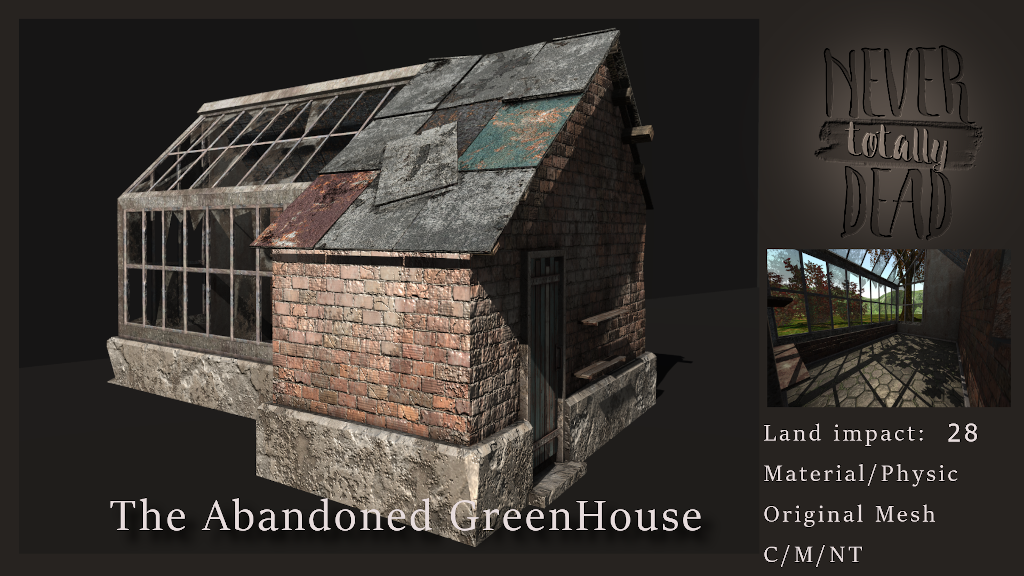 Never Totally Dead – The Abandoned Greenhouse