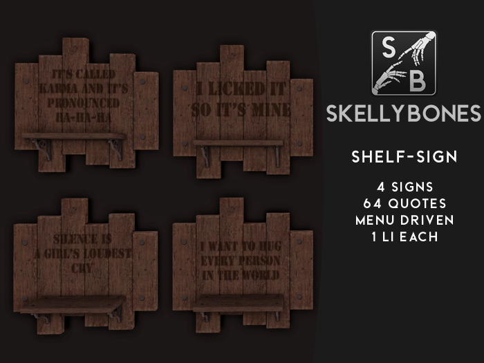 Skellybones – Self Signs