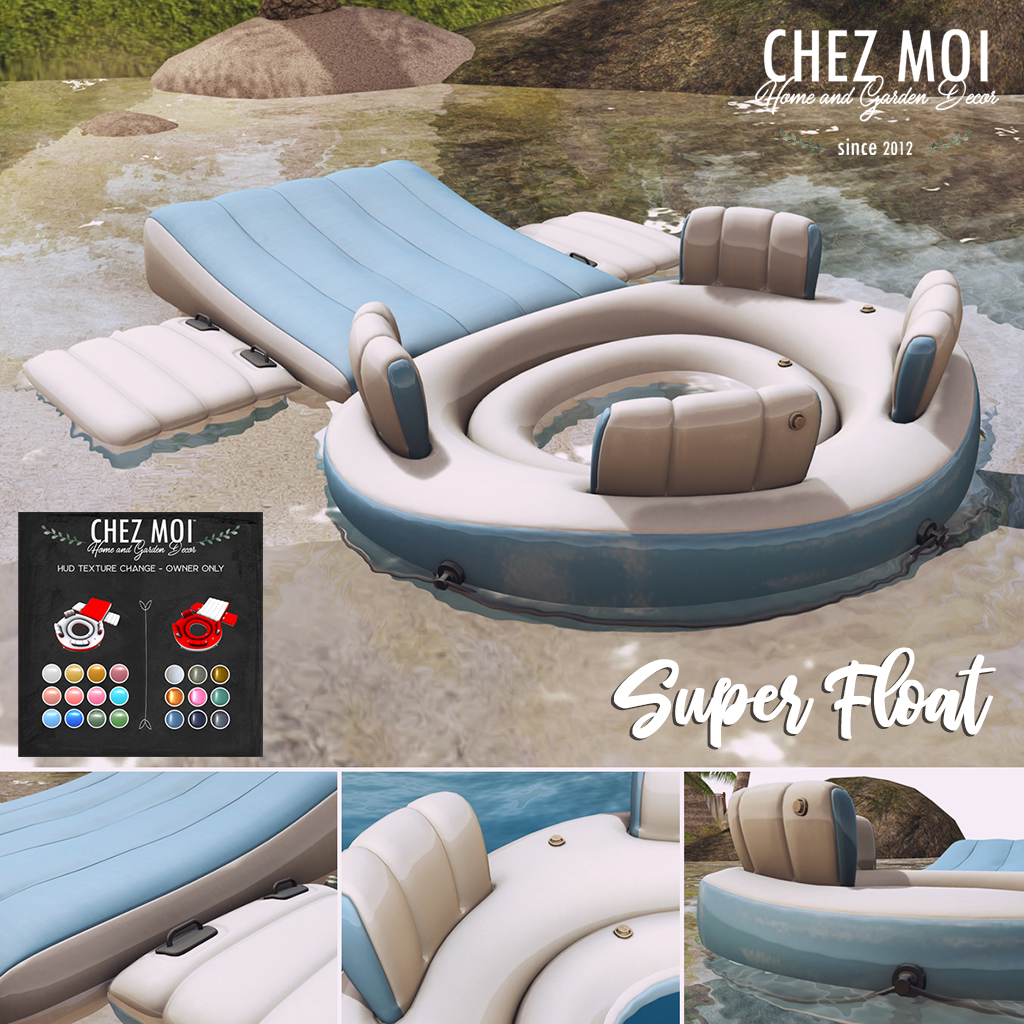 Chez Moi – Super Float