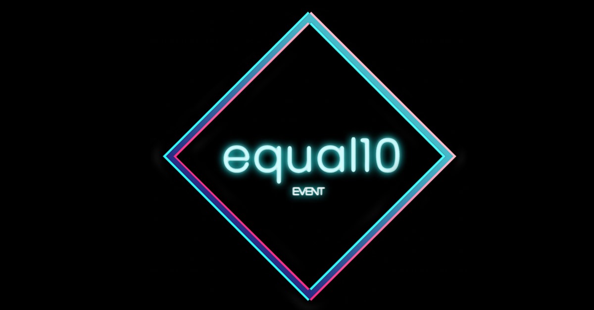 Press Release – Equal 10 Event – March 2025